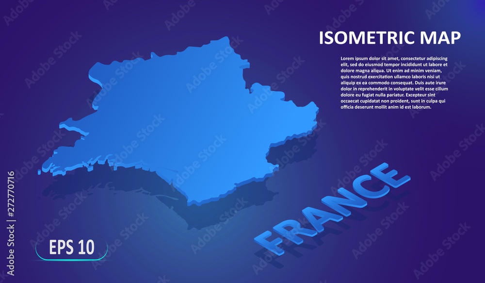 Isometric map of the FRANCE. Stylized flat map of the country on blue background. Modern isometric 3d location map with place for text or description. 3D concept for infographic. EPS 10