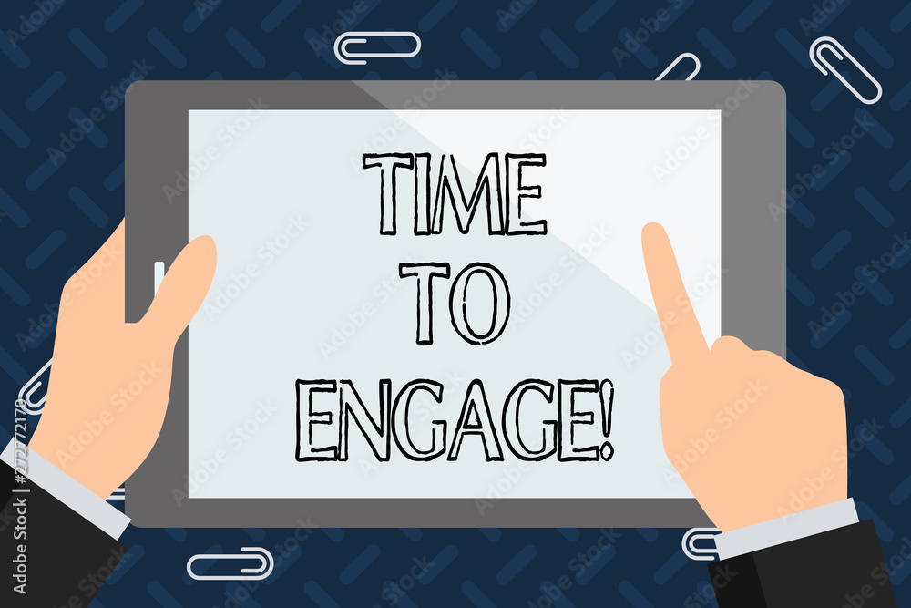 Text sign showing Time To Engage. Conceptual photo Right moment for get a compromise engagement with someone
