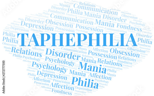 Taphephilia word cloud. Type of Philia.