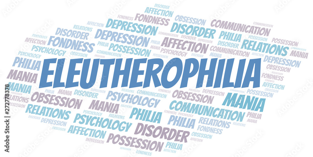 Eleutherophilia word cloud. Type of Philia.