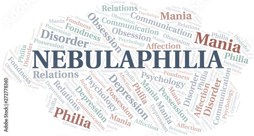 Nebulaphilia word cloud. Type of Philia.