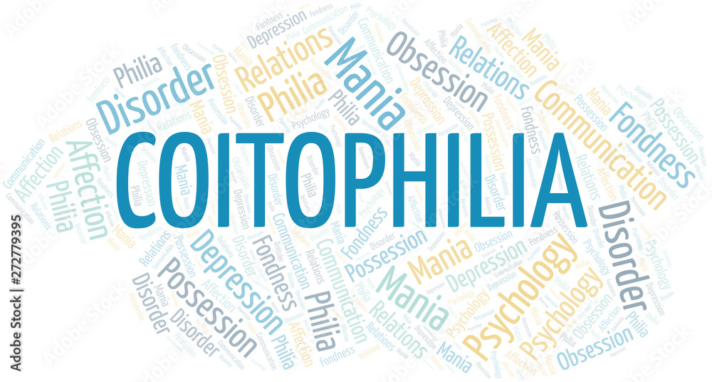Fototapeta premium Coitophilia word cloud. Type of Philia.
