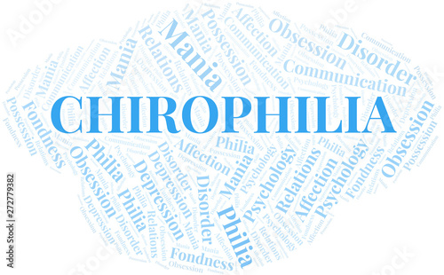 Chirophilia word cloud. Type of Philia.