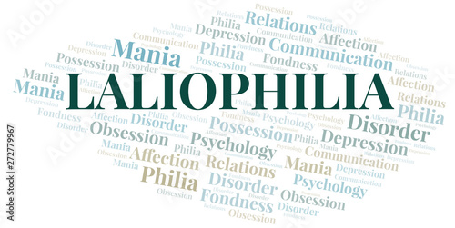 Laliophilia word cloud. Type of Philia.
