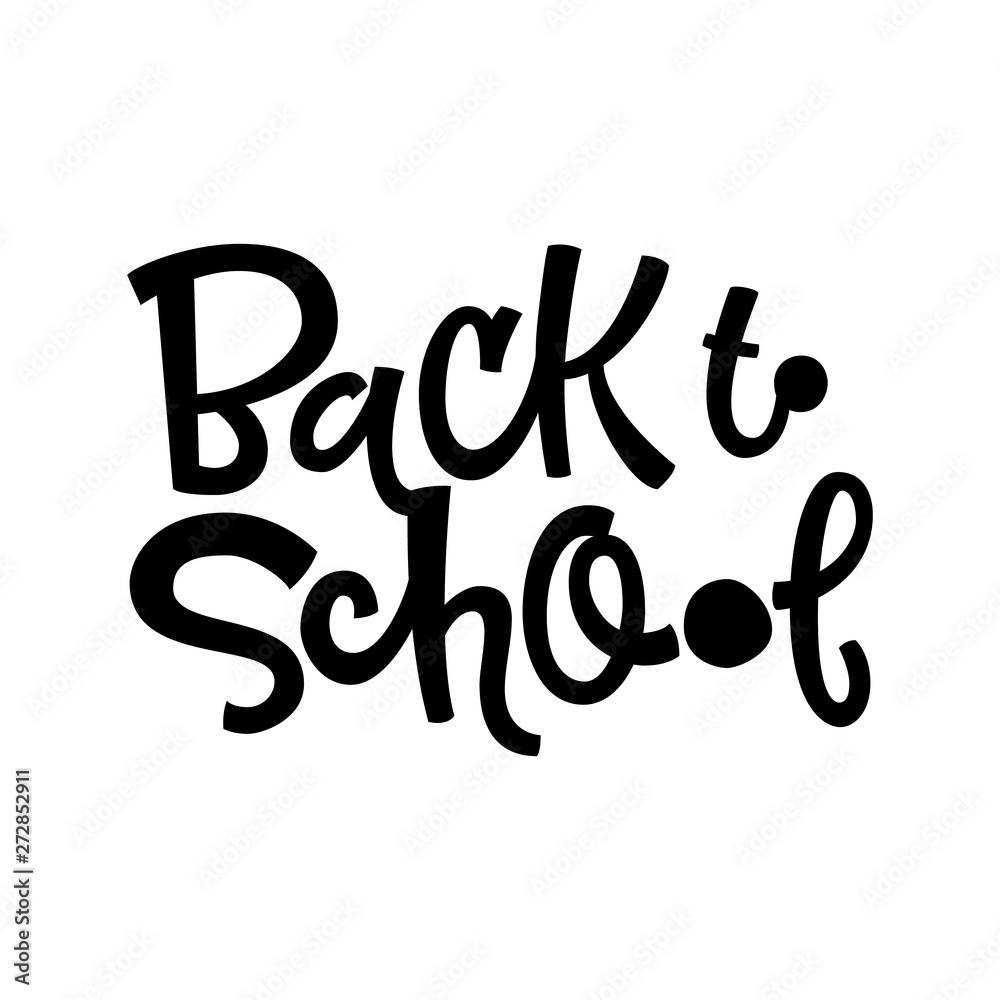 Back to school quote. Black and white hand drawn lettering logo phrase. Back to school quote. Black and white hand drawn lettering logo phrase.