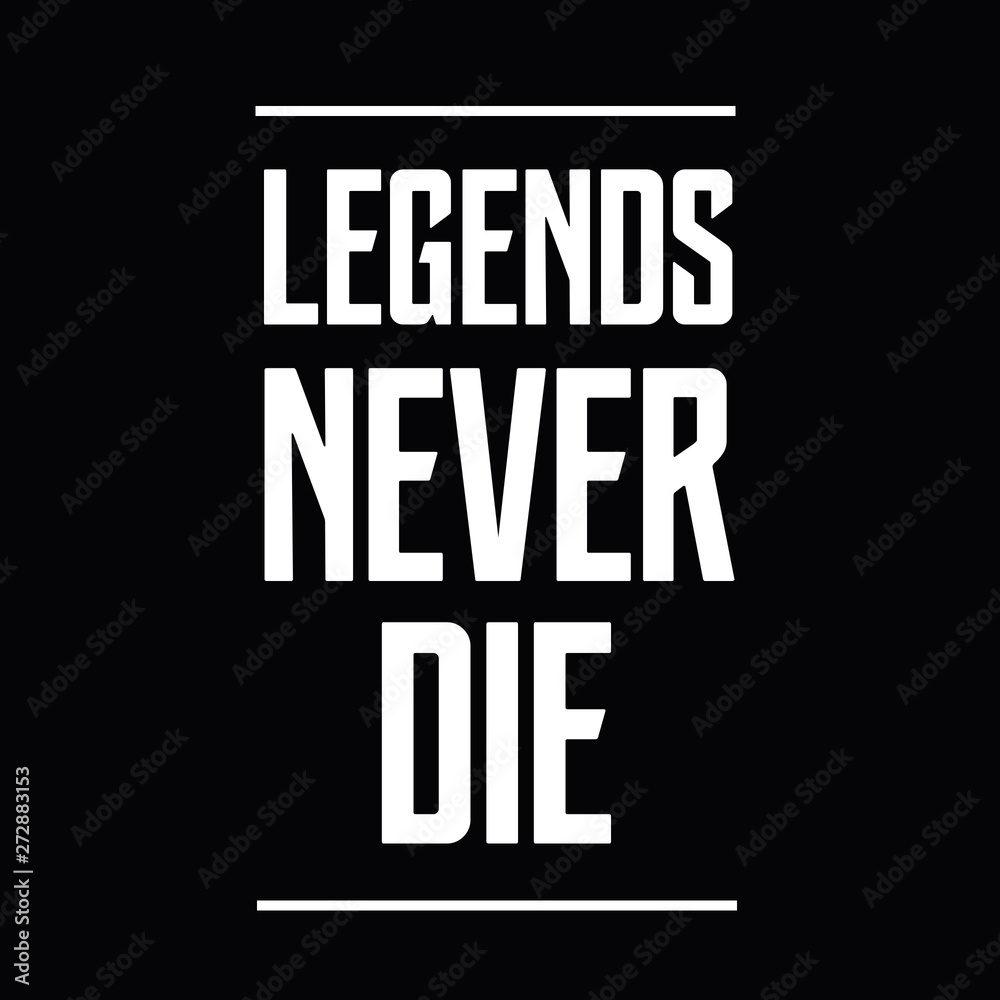 Legends Never Die Shirt - Legends Of Tomorrow