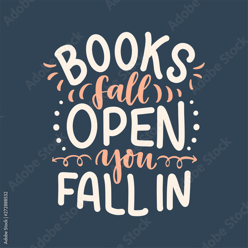 Abstract lettering about books and reading for poster design. Handwritten letters. Typography funny quote. Vector