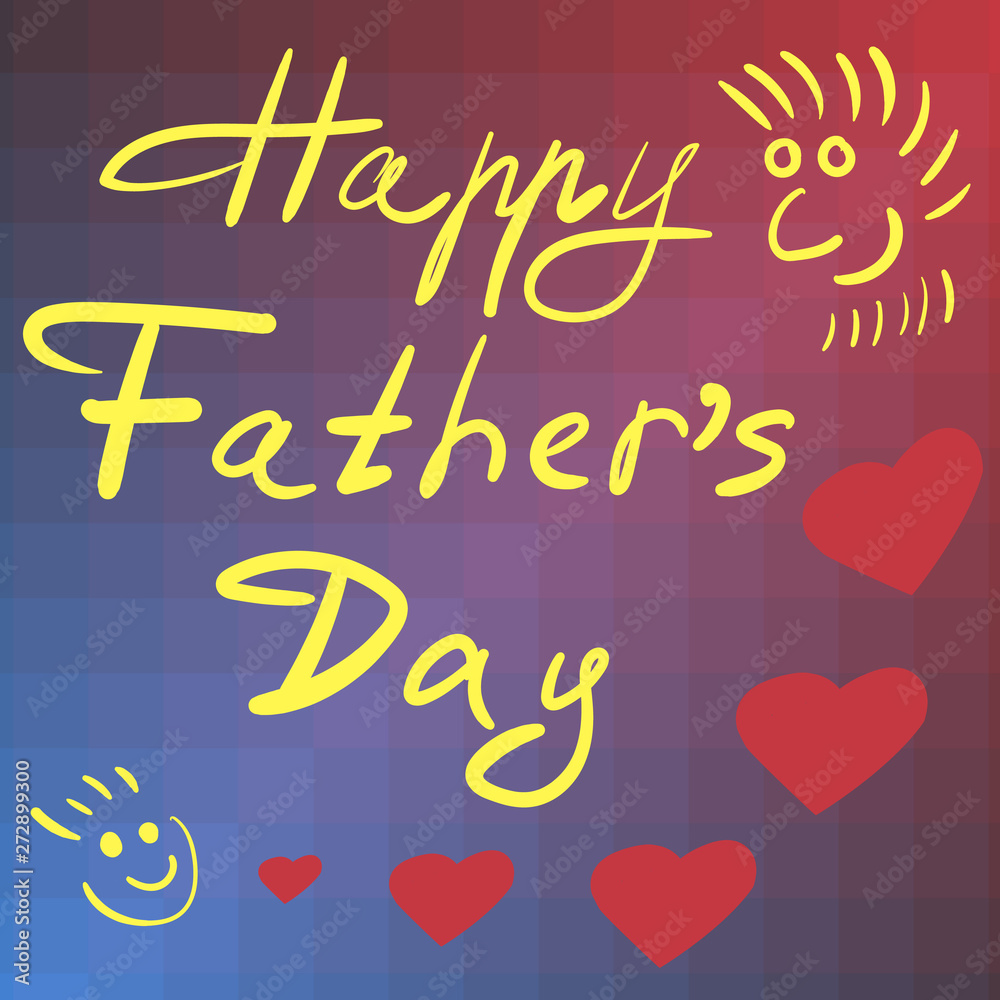 Happy Father's day poster with handdrown dad and child and hearts
