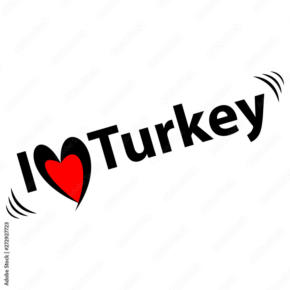 whith love to turkey. vector illustration