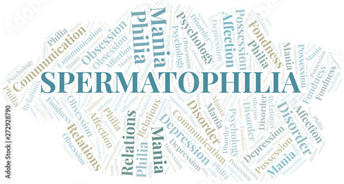 Spermatophilia word cloud. Type of Philia.