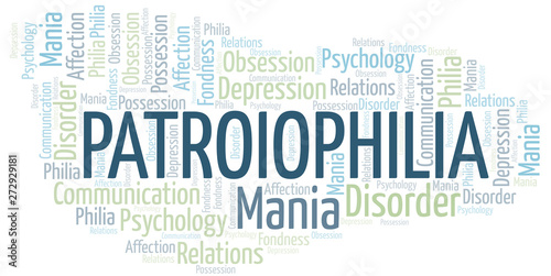Patroiophilia word cloud. Type of Philia.