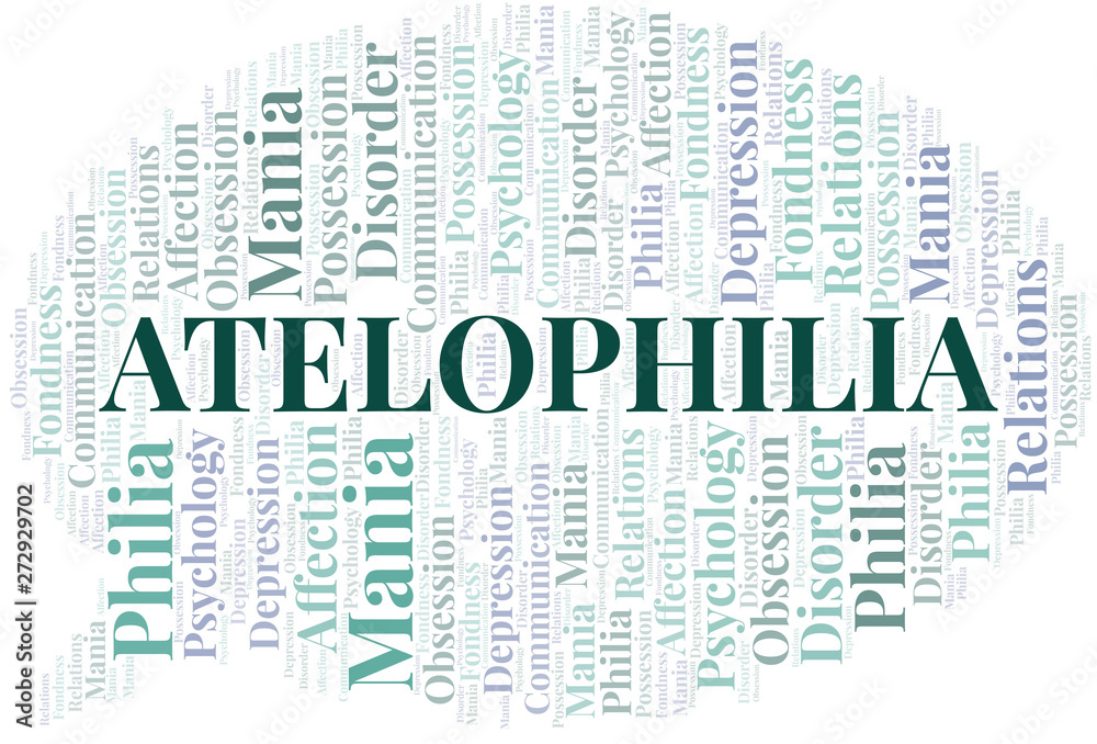 Obraz premium Atelophilia word cloud. Type of Philia.