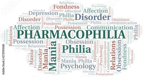 Pharmacophilia word cloud. Type of Philia.