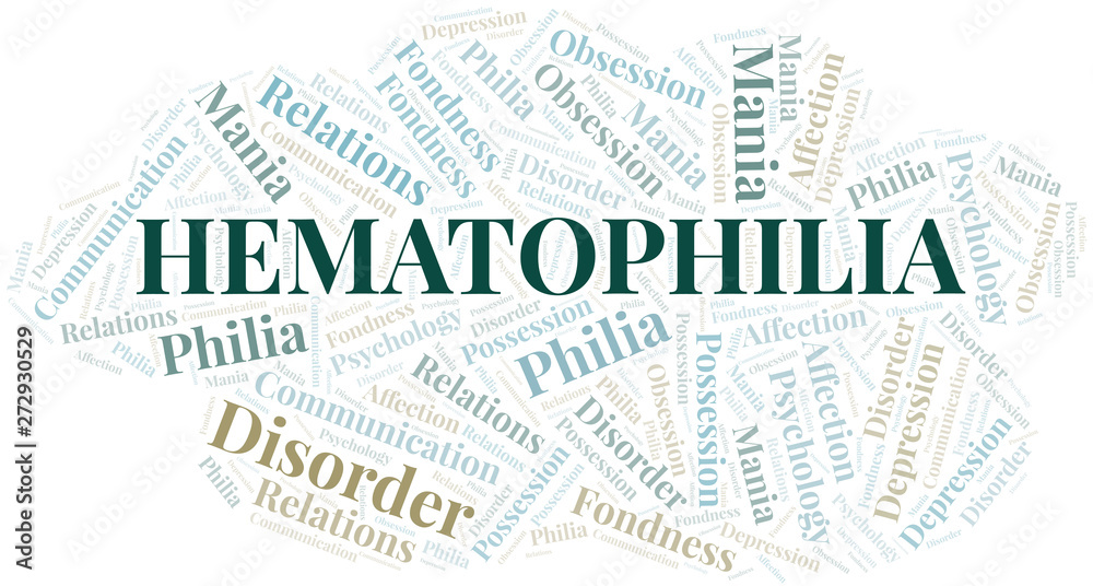 Hematophilia word cloud. Type of Philia.