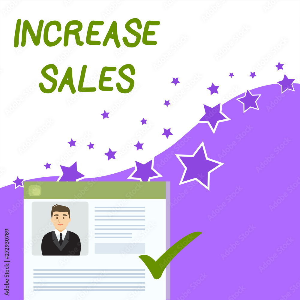 Text sign showing Increase Sales. Conceptual photo Boosting the product sold to customers Trade Growth Curriculum Vitae Resume of Young Male Candidate Marked by Colored Checkmark. Text sign showing Increase Sales. Conceptual photo Boosting the product sold to customers Trade Growth Curriculum Vitae Resume of Young Male Candidate Marked by Colored Checkmark.