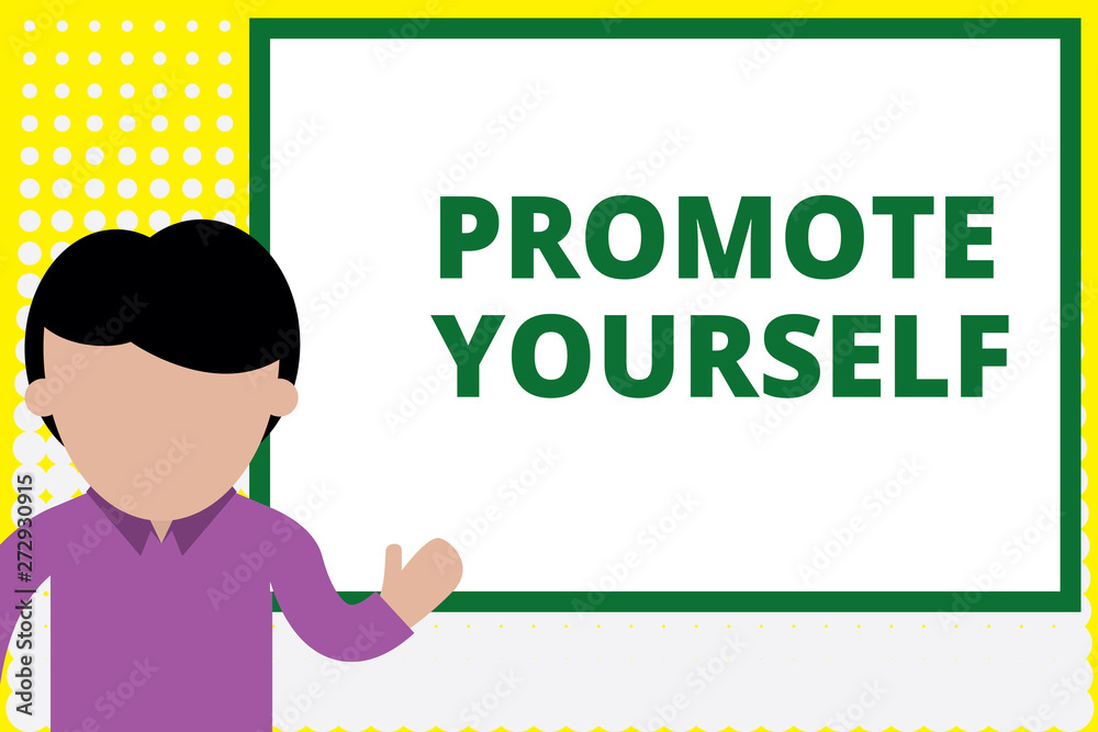 Text sign showing Promote Yourself. Conceptual photo market and introduce to others Improvement Encourage Young man standing in front whiteboard pointing to project. photo Art. Text sign showing Promote Yourself. Conceptual photo market and introduce to others Improvement Encourage Young man standing in front whiteboard pointing to project. photo Art.