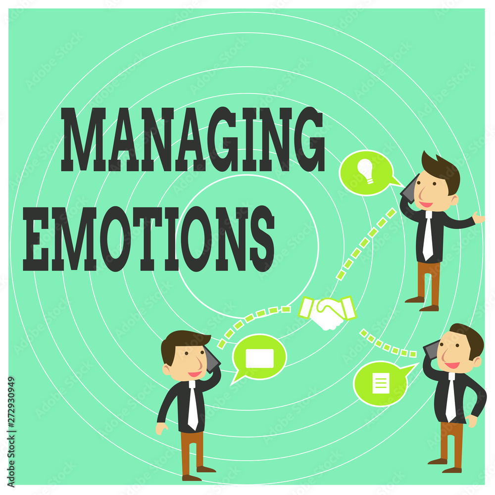 Conceptual hand writing showing Managing Emotions. Business photo text Controlling feelings in oneself Maintain composure Businessmen Coworker Conference Call Discussion Mobile Phone. Conceptual hand writing showing Managing Emotions. Business photo text Controlling feelings in oneself Maintain composure Businessmen Coworker Conference Call Discussion Mobile Phone.