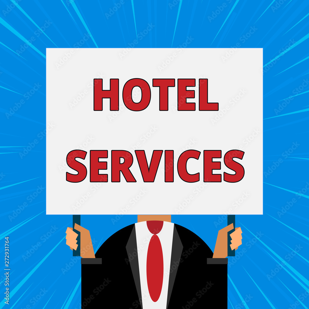 Handwriting text writing Hotel Services. Concept meaning Facilities Amenities of an accommodation and lodging house Just man chest dressed dark suit tie no face holding blank big rectangle. Handwriting text writing Hotel Services. Concept meaning Facilities Amenities of an accommodation and lodging house Just man chest dressed dark suit tie no face holding blank big rectangle.
