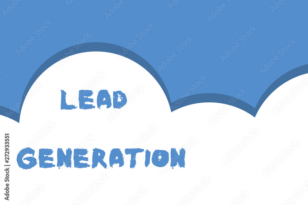 Writing note showing Lead Generation. Business concept for initiation of consumer interest or enquiry into products Half cloud blue sky landscape Seamless cloudy pattern Abstract Writing note showing Lead Generation. Business concept for initiation of consumer interest or enquiry into products Half cloud blue sky landscape Seamless cloudy pattern Abstract