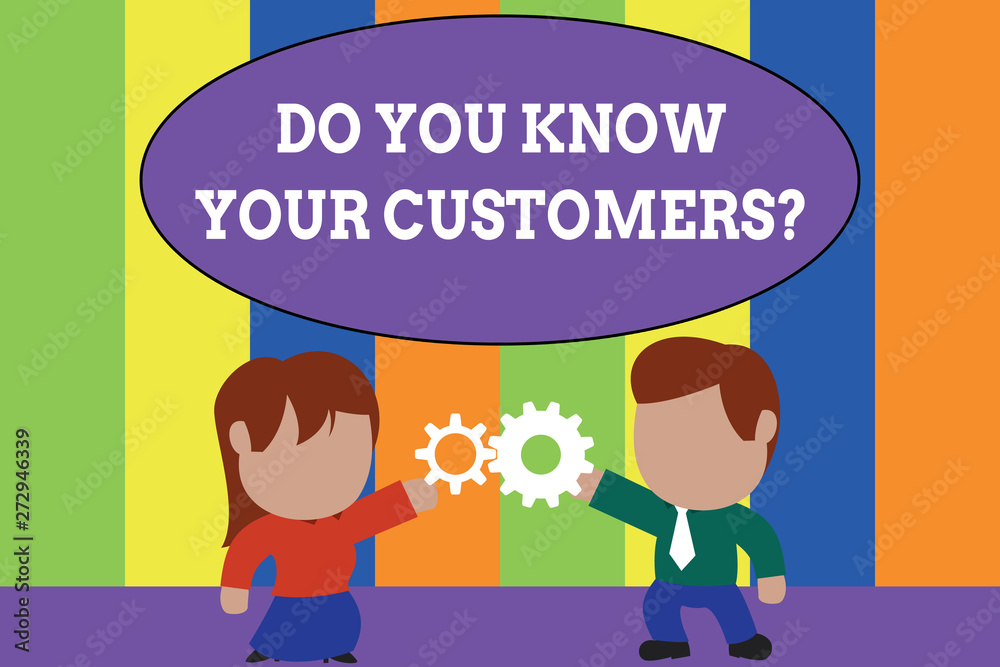 Text sign showing Do You Know Your Customers question. Business photo text asking to identify a customer s is nature Standing young couple sharing gear. Man tie woman skirt commerce relation