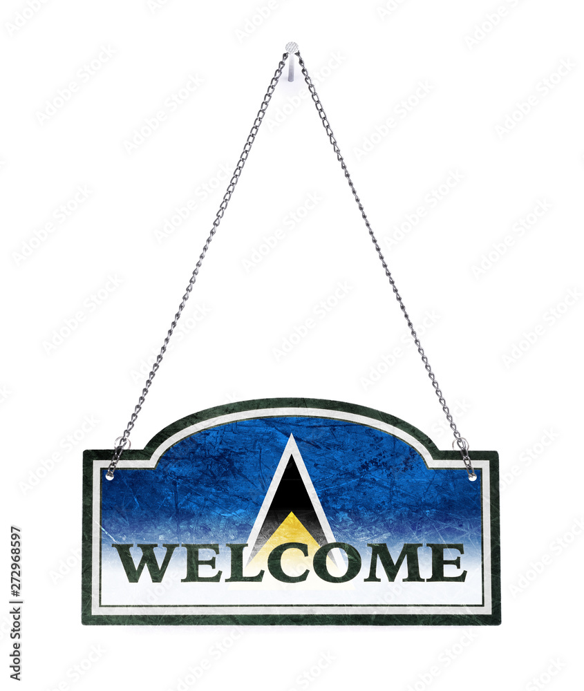 Saint Lucia welcomes you! Old metal sign isolated