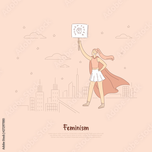 Brave hero, lady superhero in cape holding placard with fist, social protest, gender equality appeal, girl power banner