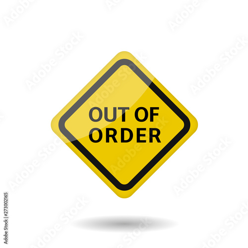 Out of order warning sign. Vector illustration