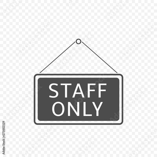 Staff only Hanging sign isolated. Vector illustration