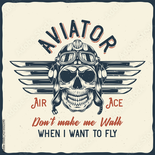 Aviation label with illustration of pilot skull. Vector illustration. T-shirt or poster design.