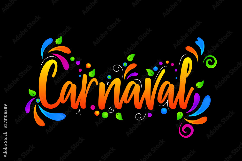Carnaval! Vector lettering isolated illustration on black background