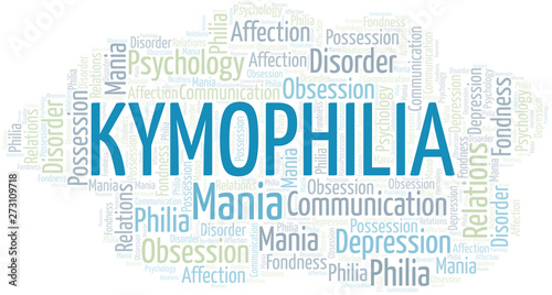 Kymophilia word cloud. Type of Philia.