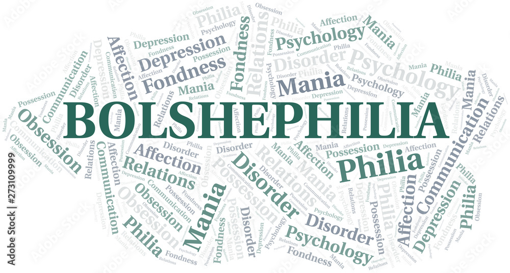 Bolshephilia word cloud. Type of Philia.