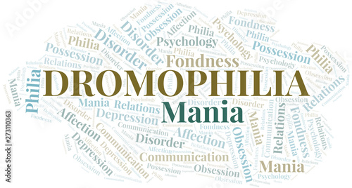 Dromophilia word cloud. Type of Philia.
