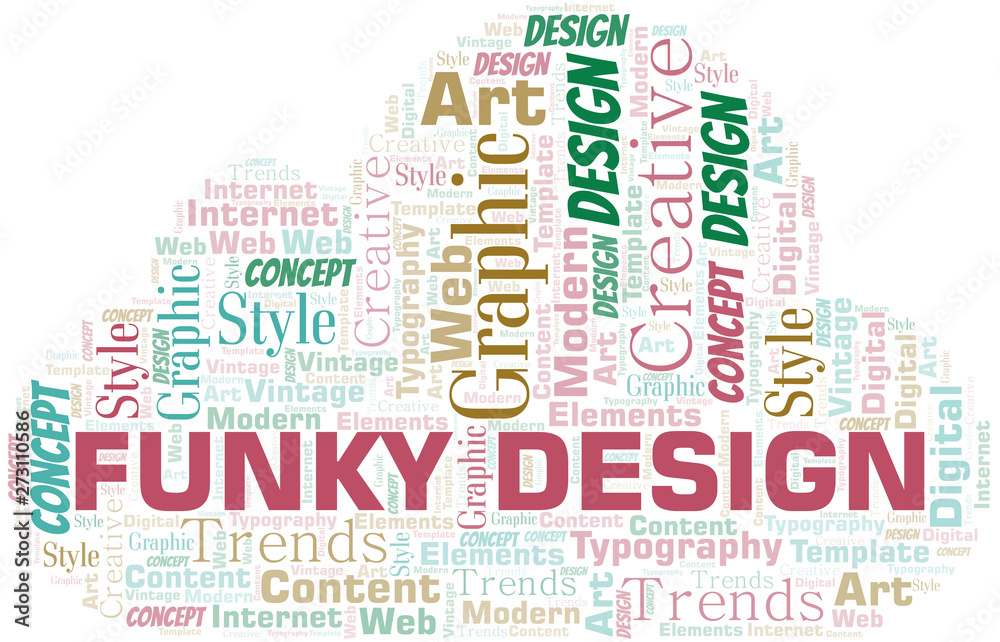 Fototapeta premium Funky Design word cloud. Wordcloud made with text only.