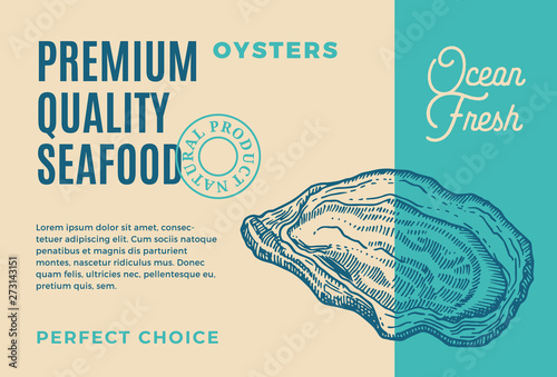 Premium Quality Seafood. Abstract Vector Packaging Design or Label. Modern Typography and Hand Drawn Oyster Shell Mollusc Silhouette Background Layout