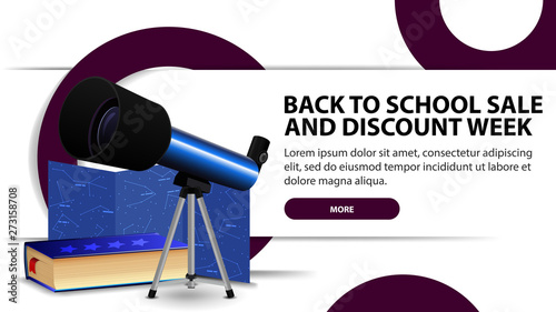 Back to school sale and discounts week, modern discount banner with fashionable design for your website with telescope, a map of the constellations and the encyclopedia of astronomy