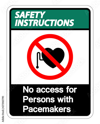 Safety instructions No Access For Persons With Pacemaker Symbol Sign Isolate On White Background,Vector Illustration