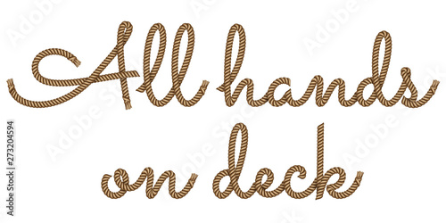 Rope hand drawn lettering All Hands on deck