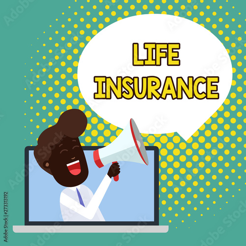 Text sign showing Life Insurance. Business photo showcasing Payment of death benefit or injury Burial or medical claim Man Speaking Through Laptop into Loudhailer Blank Speech Bubble Announce
