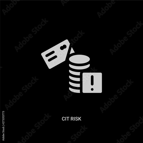 white cit risk vector icon on black background. modern flat cit risk from general concept vector sign symbol can be use for web, mobile and logo.
