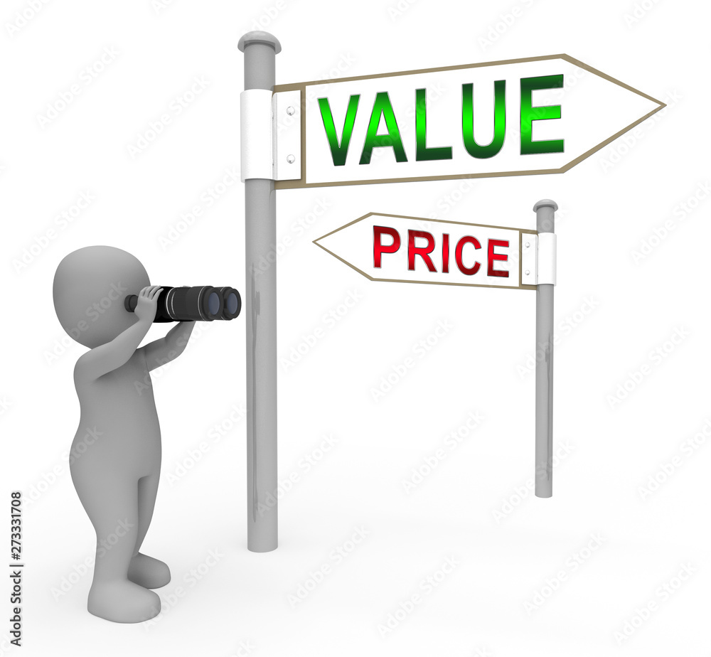 Price Vs Value Signs Comparing Cost Outlay Against Financial Worth - 3d Illustration Price Vs Value Signs Comparing Cost Outlay Against Financial Worth - 3d Illustration