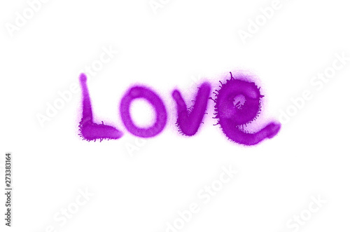 Graffiti love inscription sprayed on white isolated background