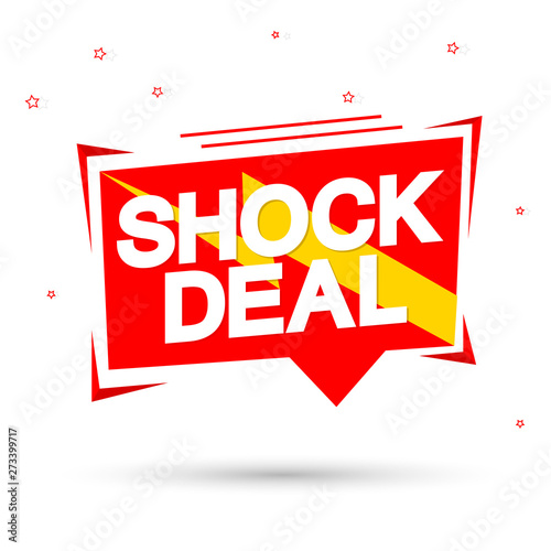 Shock Deal, sale speech bubble banner, discount tag design template, app icon, vector illustration