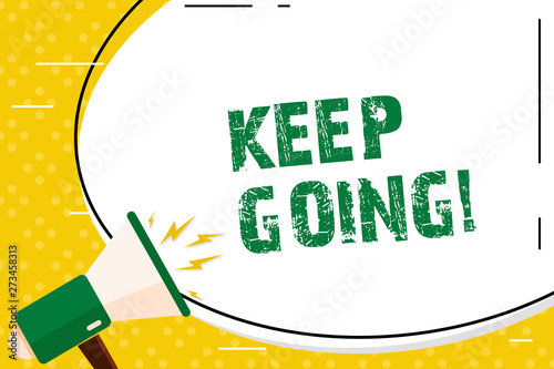 Fotografija Writing note showing Keep Going