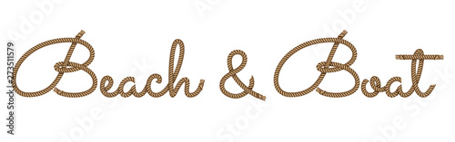 Rope hand drawn lettering Beach and Boat