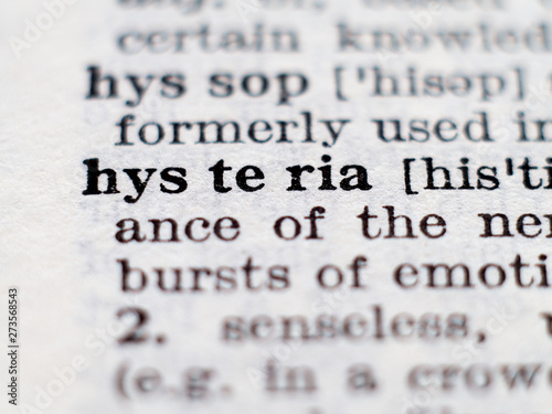 Dictionary definition of word hysteria. Selective focus.