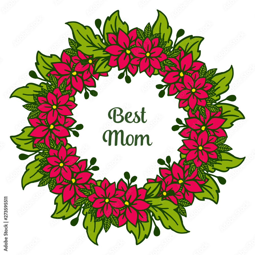 Vector illustration texture red flower frame for decor card of best mom Vector illustration texture red flower frame for decor card of best mom
