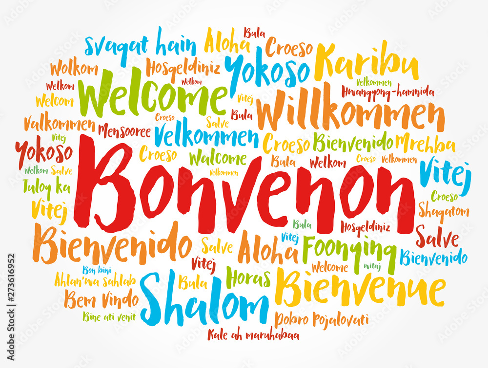 Bonvenon (Welcome in Esperanto) word cloud in different languages Bonvenon (Welcome in Esperanto) word cloud in different languages
