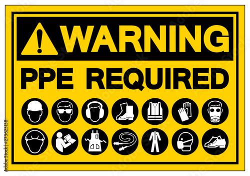 Warning PPE Required Symbol Sign ,Vector Illustration, Isolate On White Background Label. EPS10