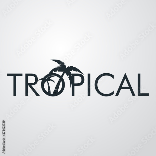 Logotipo abstracto con texto TROPICAL con palmeras en fondo gris